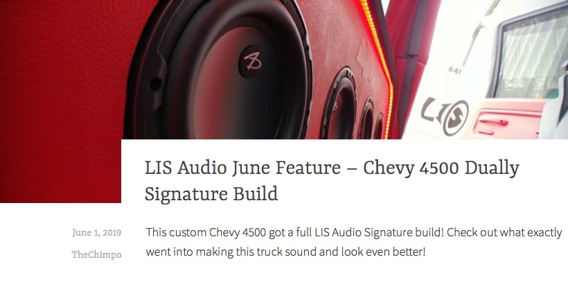 LIS Audio June Feature - Chevy 4500 Signature Build